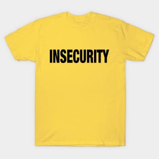 INSECURITY - Yellow Security T-Shirt Parody T-Shirt